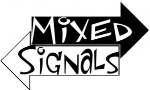 mixed signals mixed messages