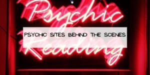 Psychic Sites Behind the Scenes