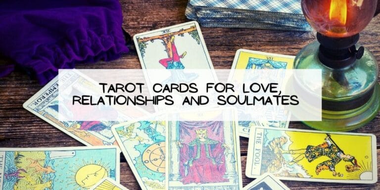Tarot Cards for Love, Relationships and Soulmates